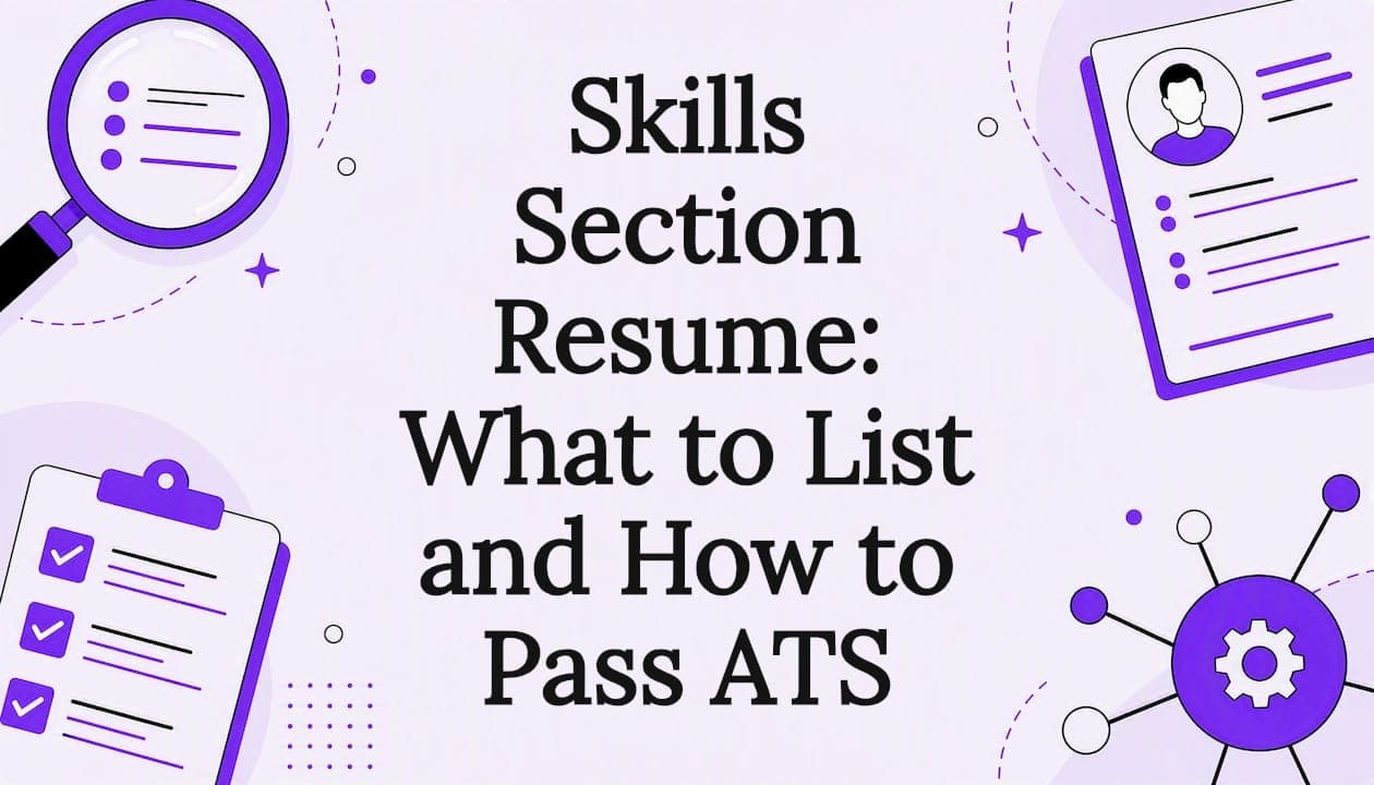 Skills Section Resume: What to List and How to Pass ATS
