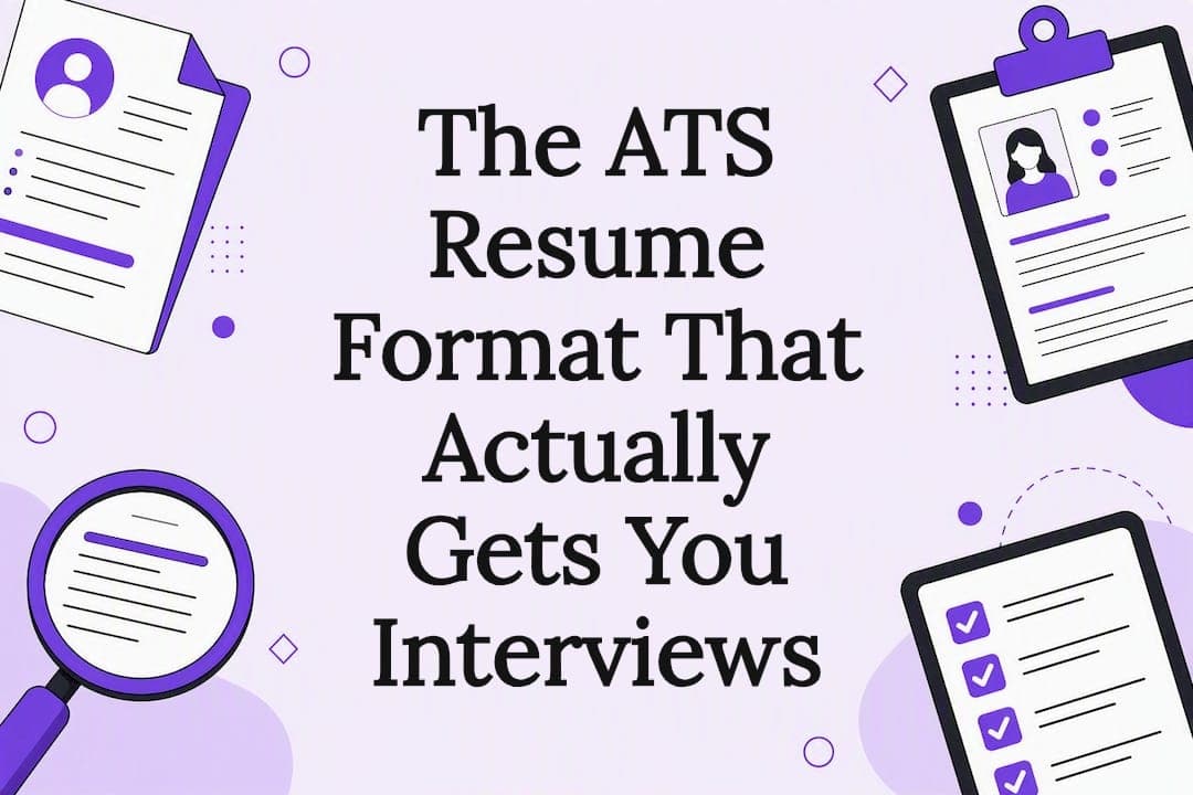 The ATS Resume Format That Actually Gets You Interviews